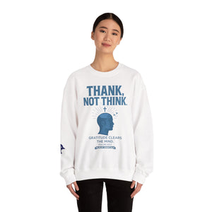 Thank Not Think Sweatshirt