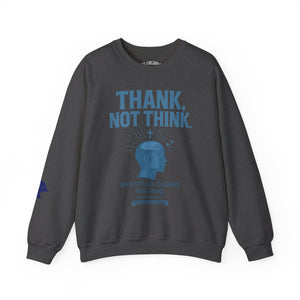 Thank Not Think Sweatshirt