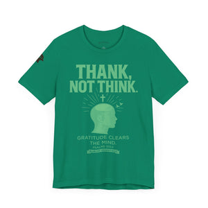 Thank Not Think Tee