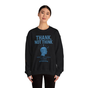 Thank Not Think Sweatshirt